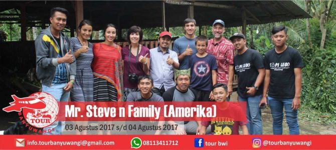 Mr Steve n Family Amerika Trip to Banyuwangi with Tour Banyuwangi