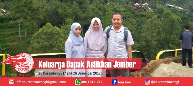 Keluarga Bapak Aslikhan Jember Trip to Malang with Tour Banyuwangi